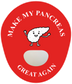 Make My Pancreas Great Again Patches