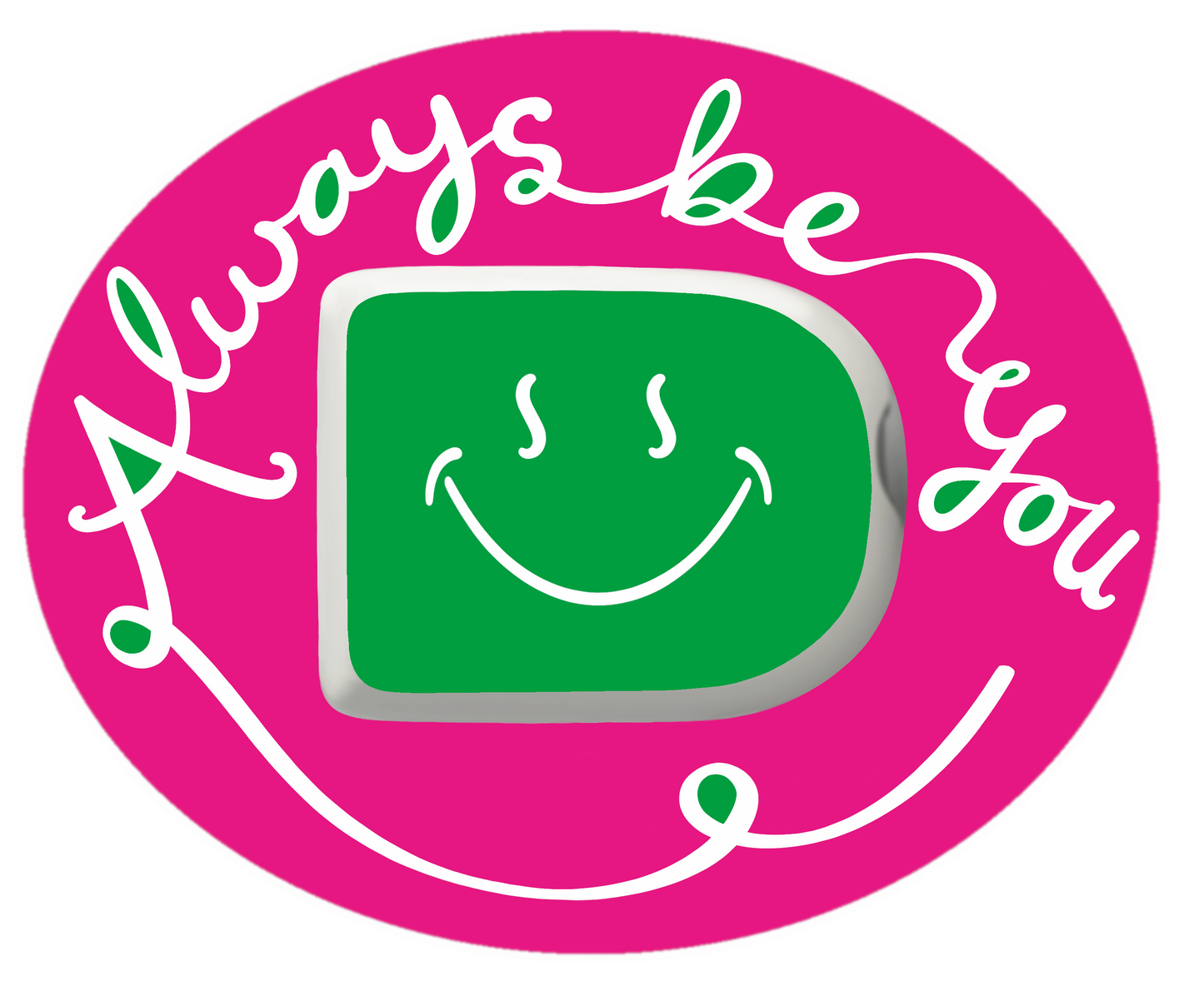 Always Be You Stickers